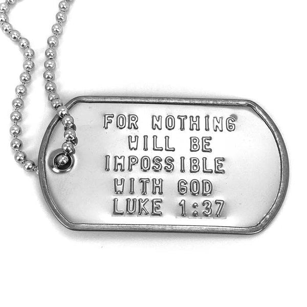 Nothing Is Impossible with God Luke 1:37 Dog Tag