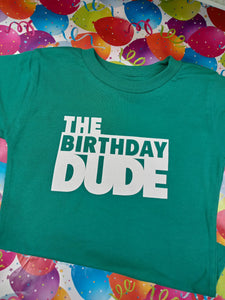 The Birthday Dude Graphic Tee