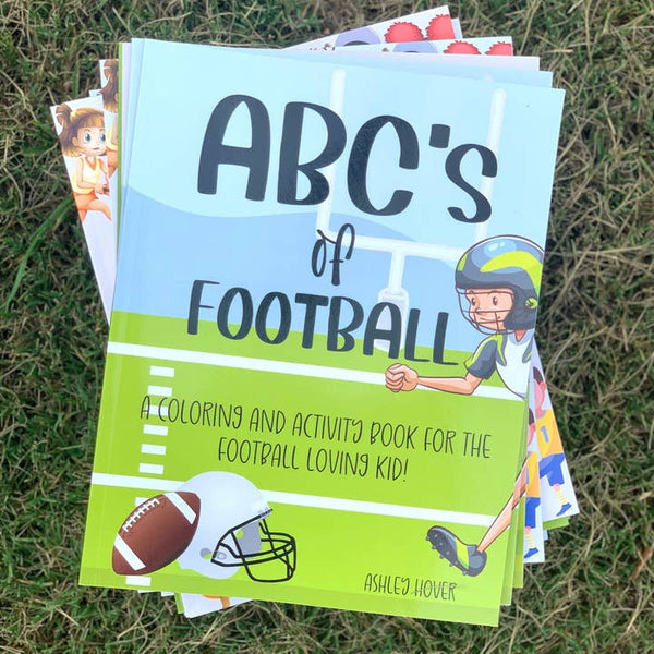 Abc's of Football: A Coloring and Activity Book