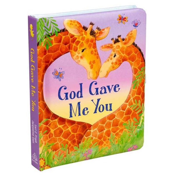 God Gave Me You Board Book