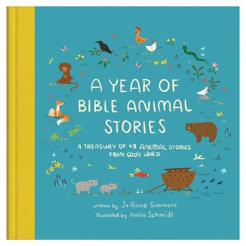 A Year of Bible Animal Stories: A Treasury of 48 Best-loved Stories from God's Word