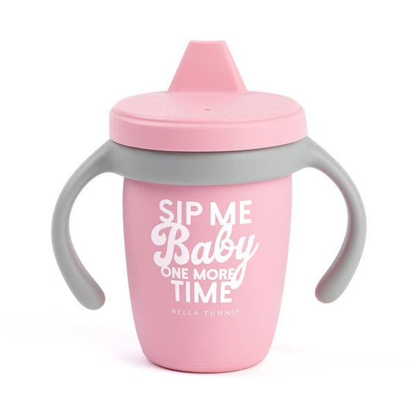 Sippy Cup - Sip Me Baby One More Time