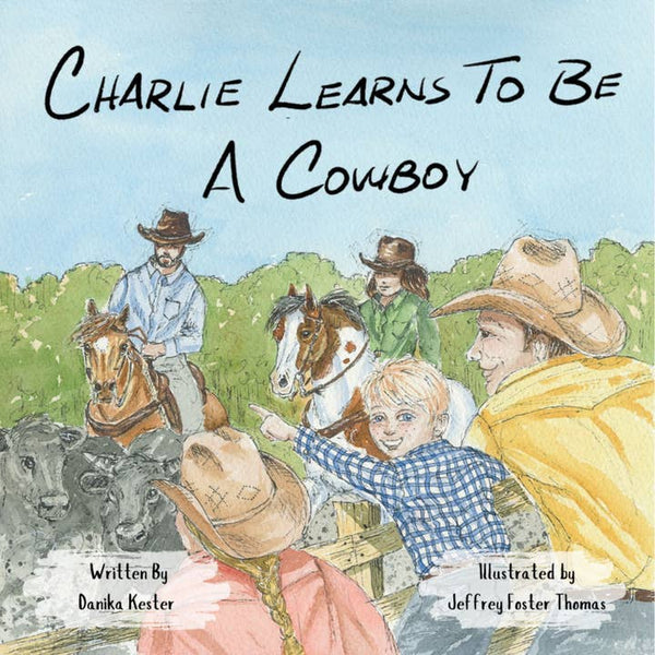 Charlie Learns To Be A Cowboy