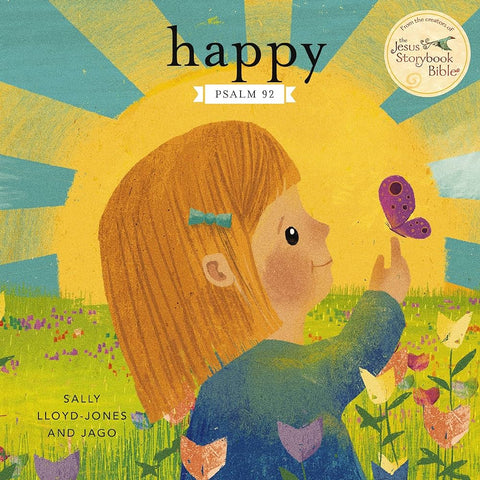 Happy: A Song of Joy and Thanks for Little Ones, based on Psalm 92