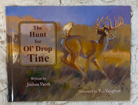 The Hunt for Ol' Drop Tine