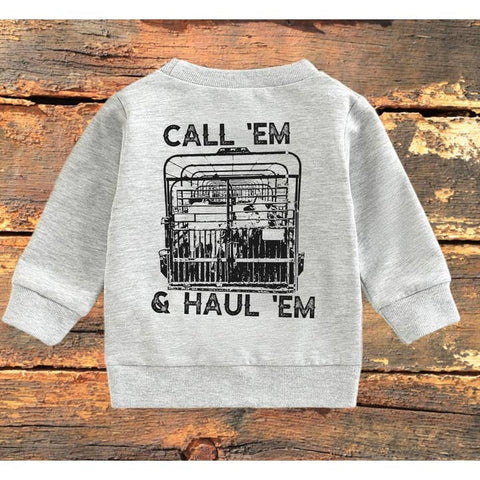 Call Em Haul Em Sweatshirt