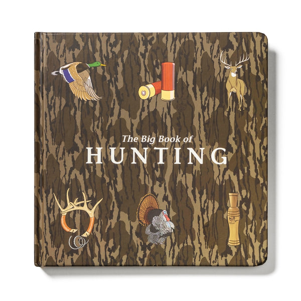 Mossy Oak Edition the Big Book of Hunting