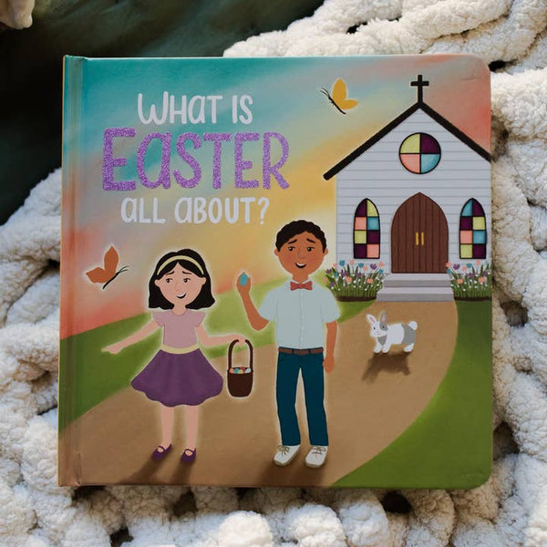 What Is Easter All About?