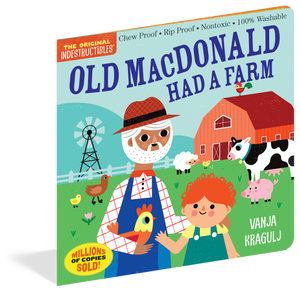 Old Macdonald Had A Farm (Indestructibles Series)