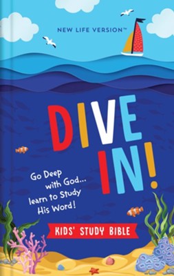 Dive In! Kids' Study Bible: New Life Version