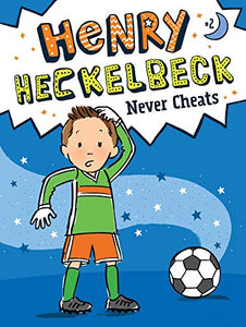 Henry Heckelbeck Never Cheats