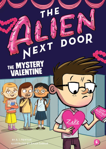 The Alien Next Door The Mystery Valentine